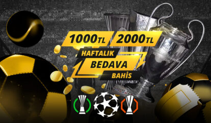 HAFTALIK BEDAVA BAHİS